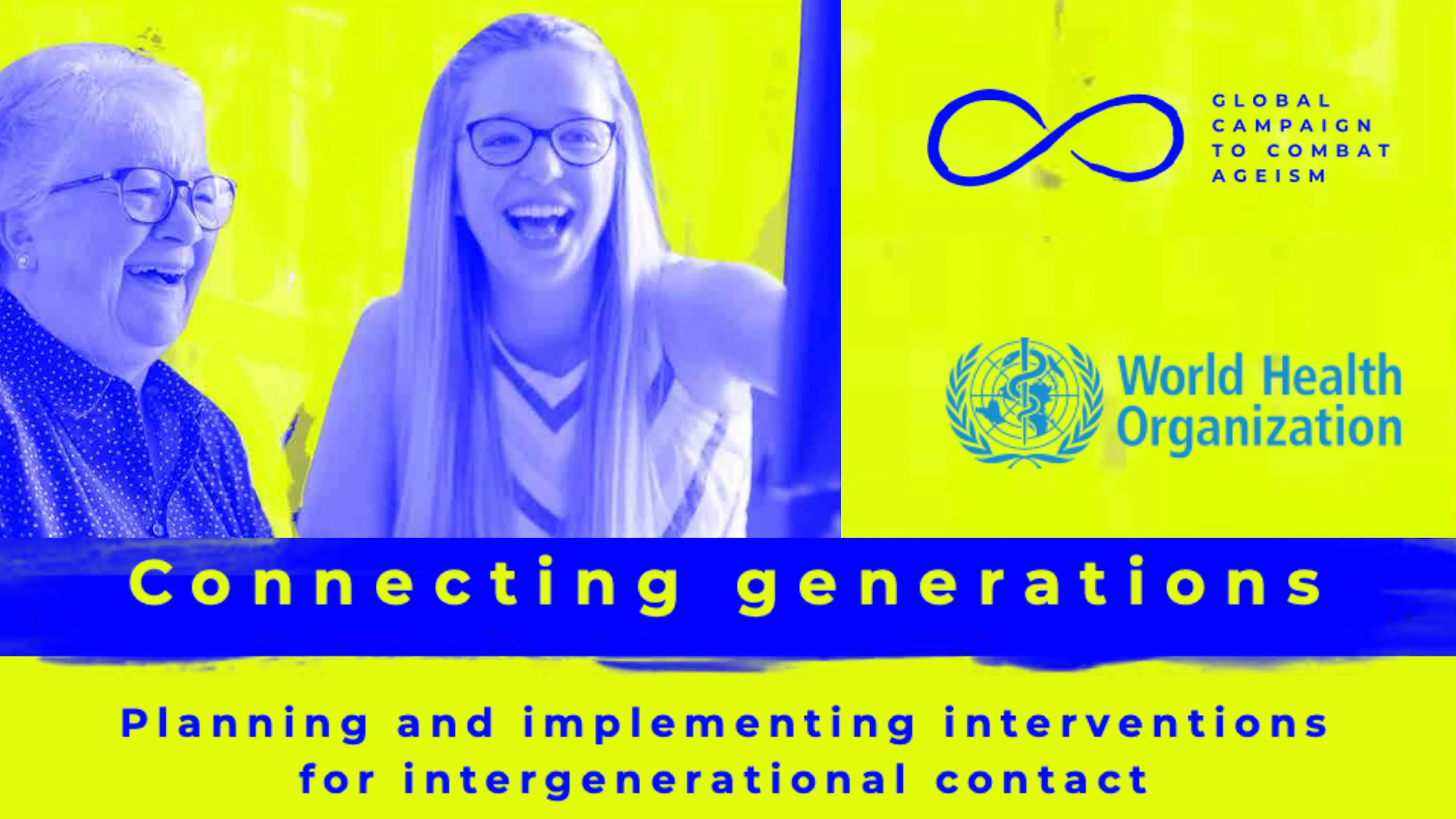 Connecting Generations: Planning and Implementing Interventions for Intergenerational Contact