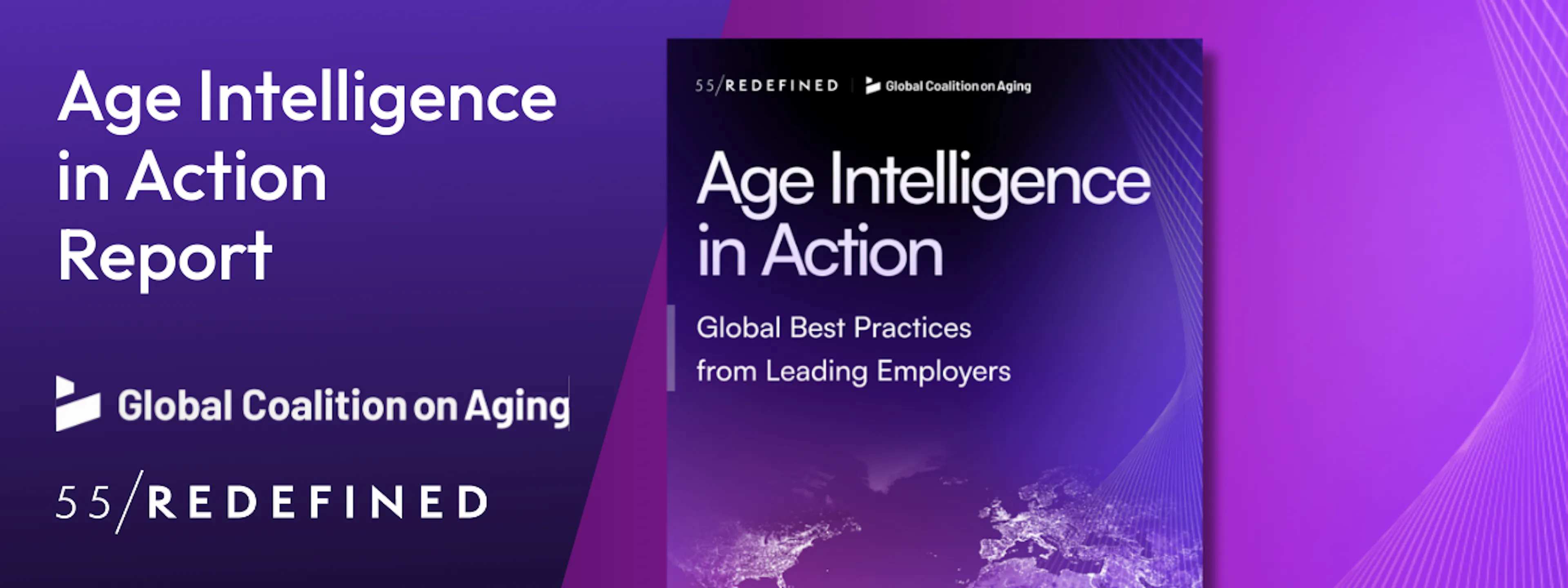 55/Redefined and Global Coalition on Aging Urge Employers to Act on Age Intelligence as Workforce Demographics Shift