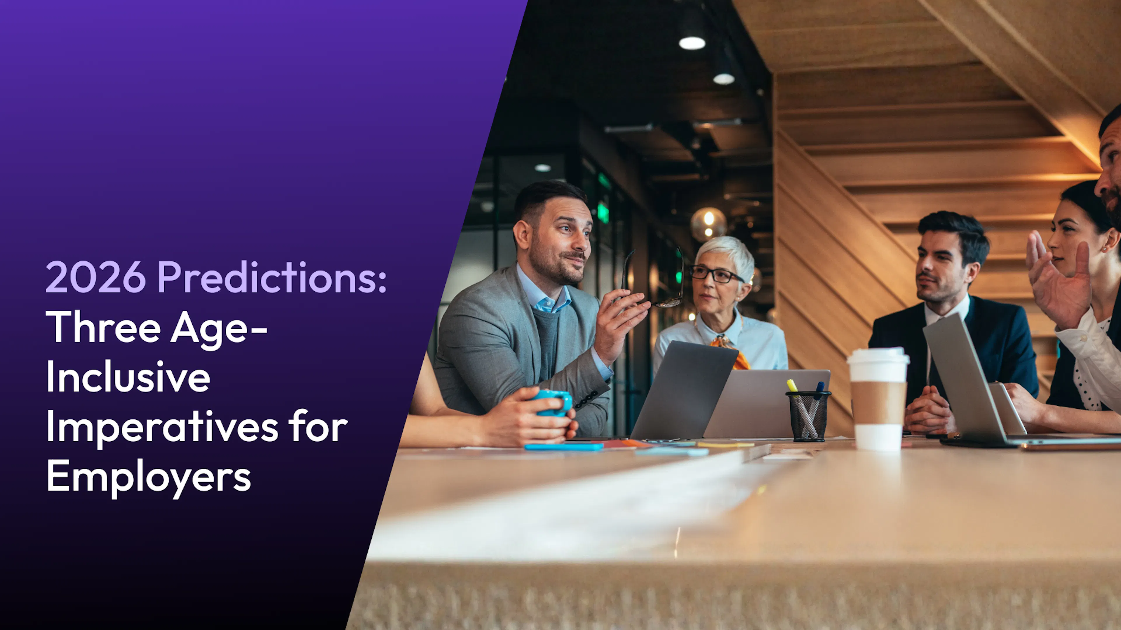 2026 Predictions: Three Age-Inclusive Imperatives for Employers 