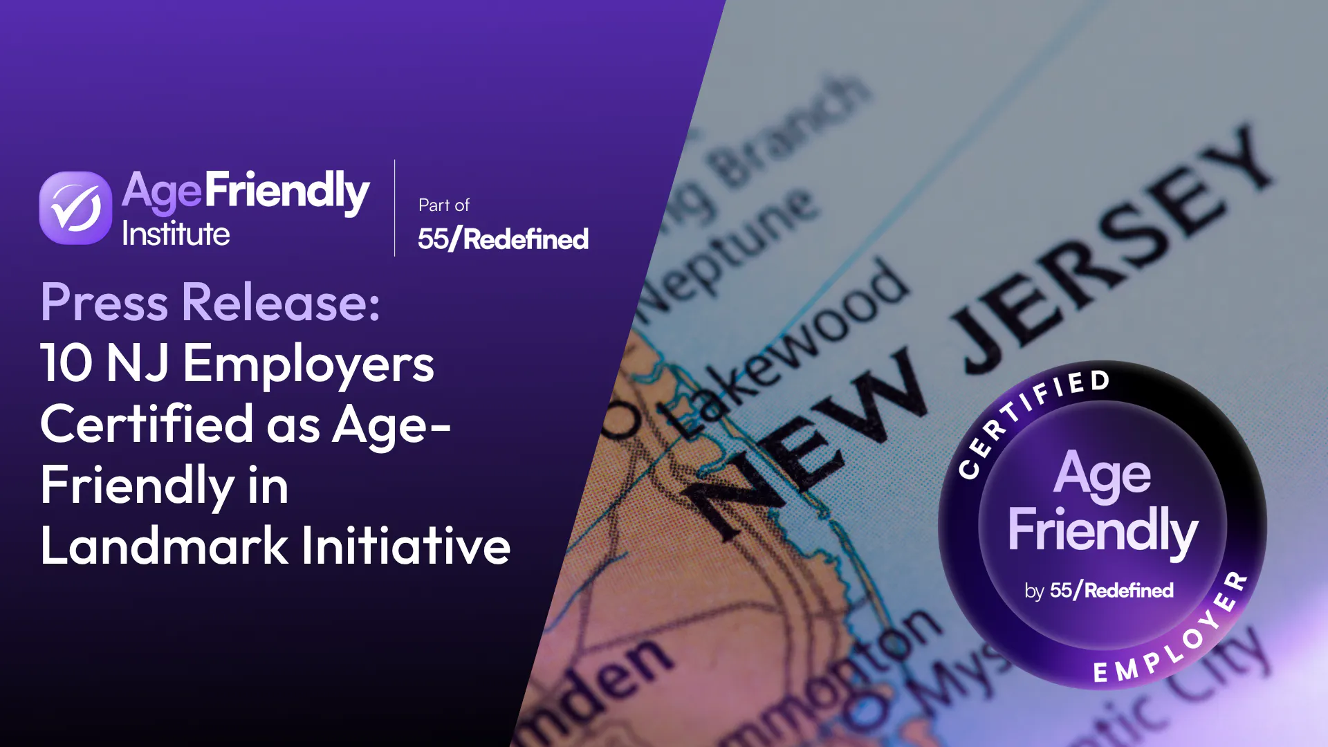 Age-Friendly Institute and NJ Advocates for Aging Well Complete Landmark Initiative, Certifying 10 New Jersey Employers as Age-Friendly