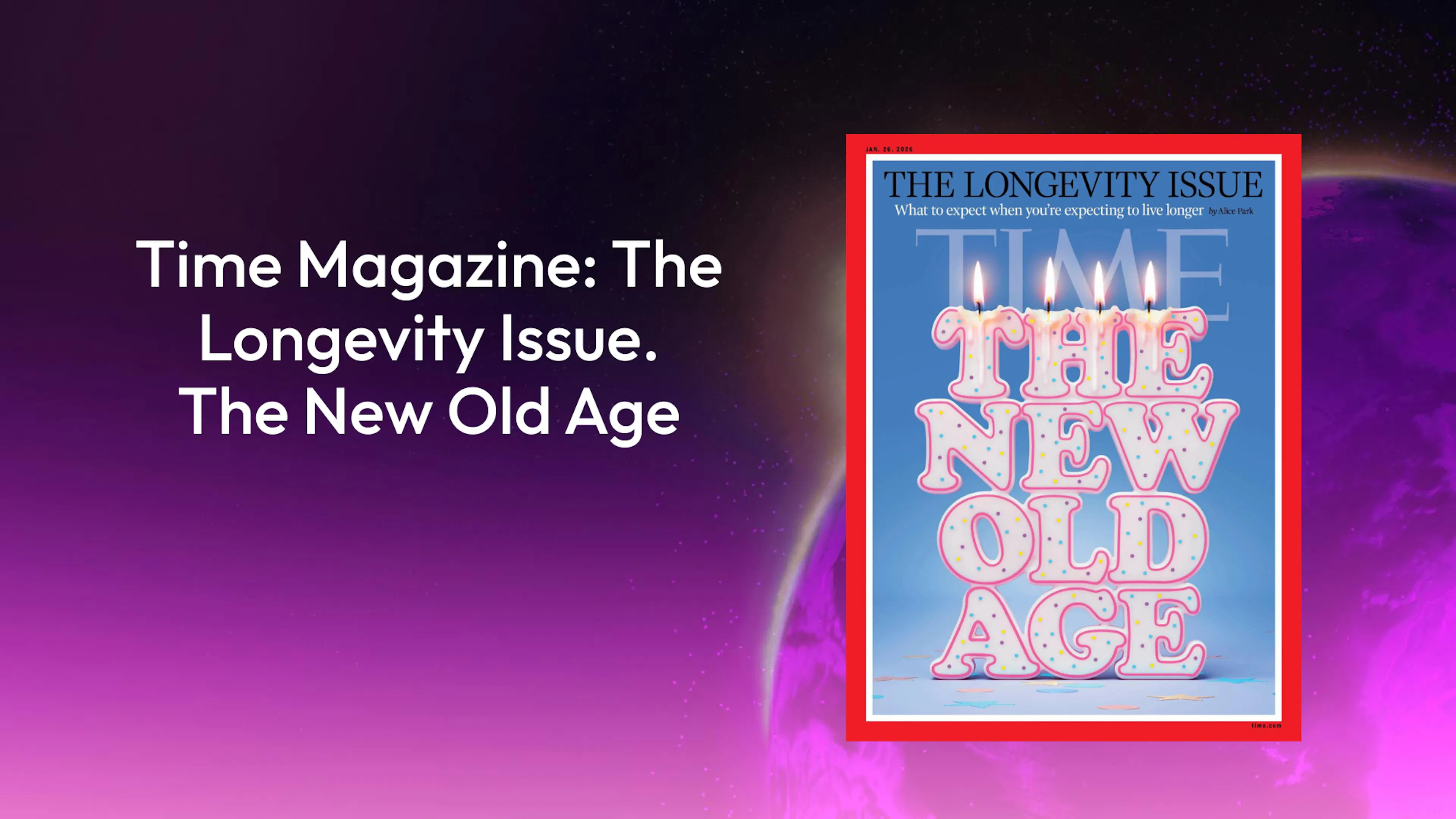 Time Magazine: The Longevity Issue