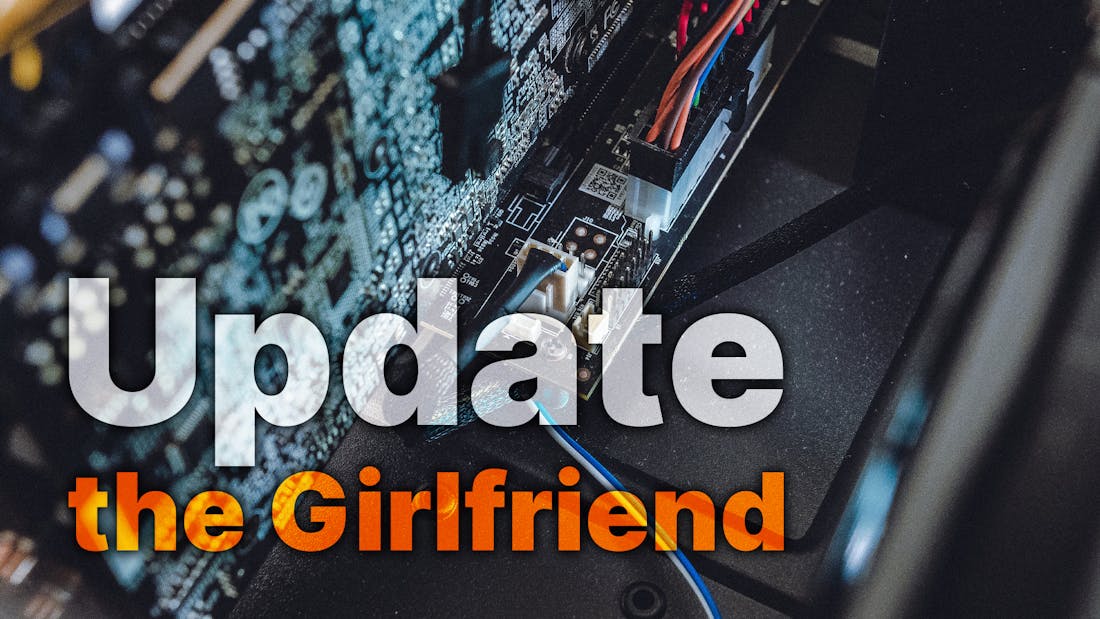 Update The Girlfriend