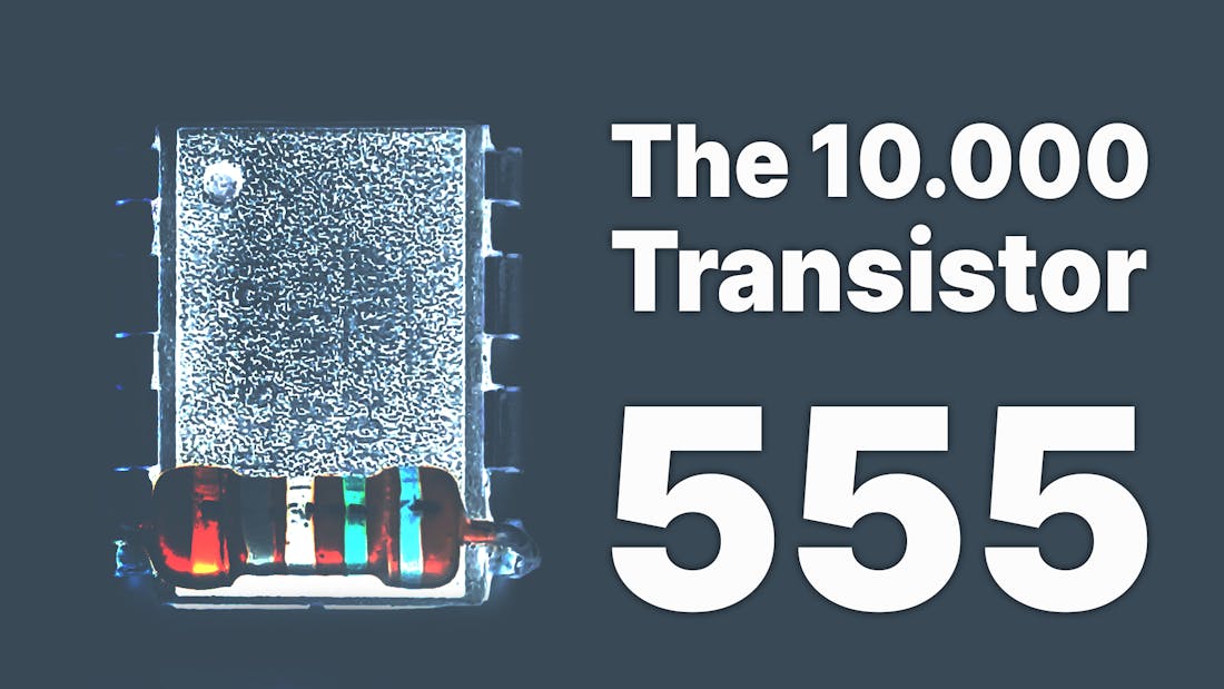 The 10000 Transistor 555