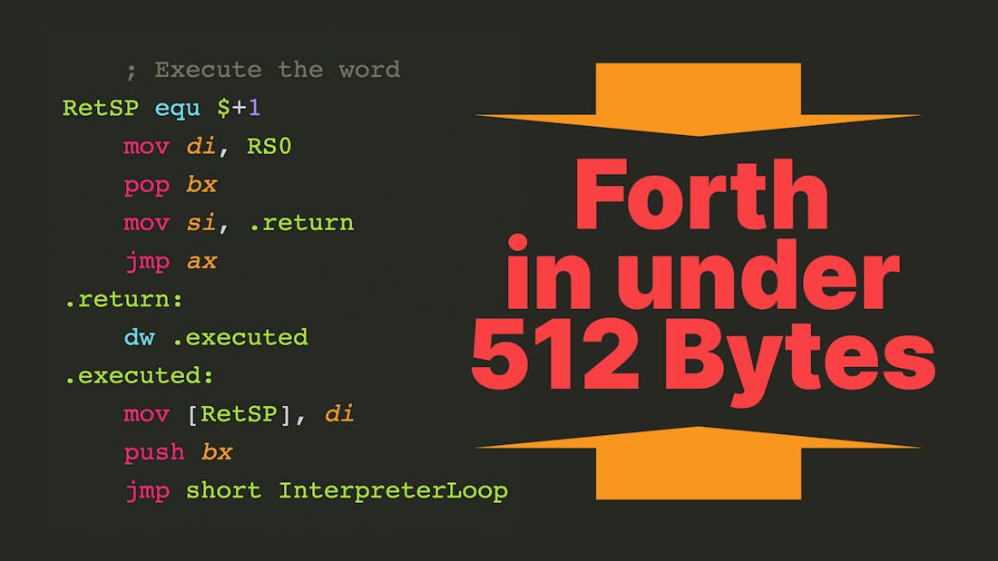 Forth in under 512 Bytes
