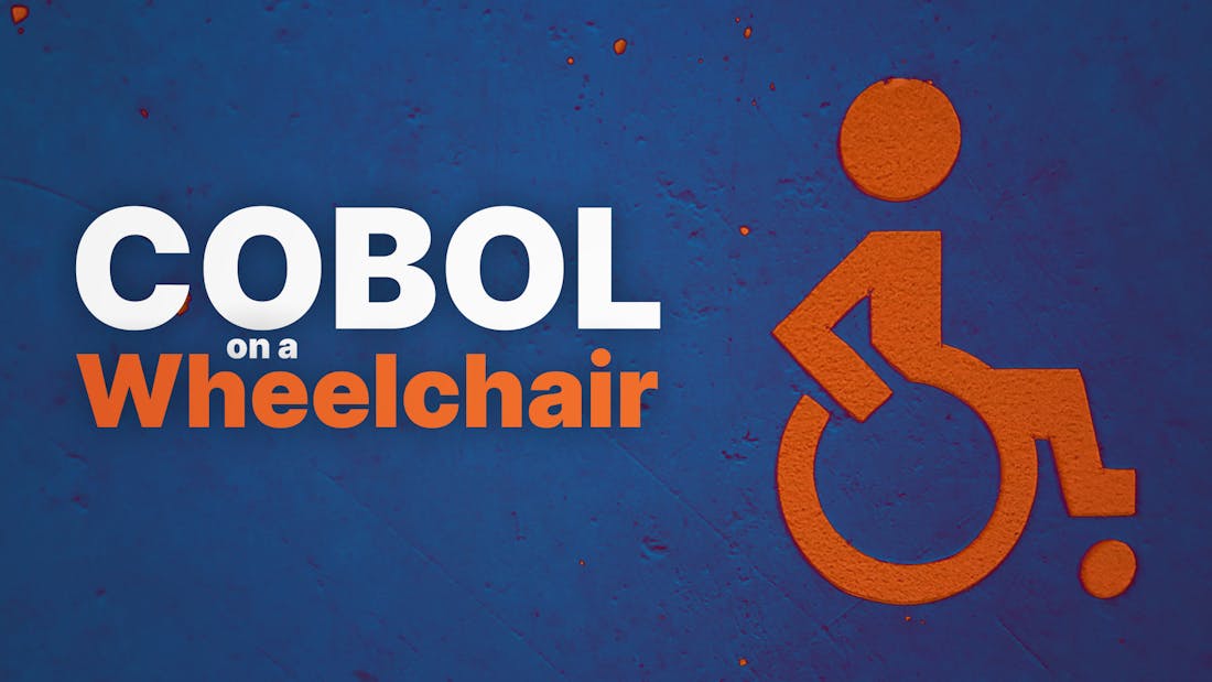 COBOL on a Wheelchair