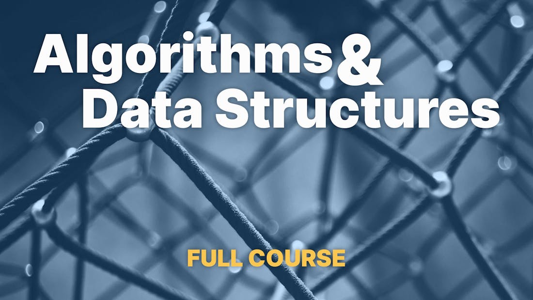 Algorithms & Datastructures - Full Course
