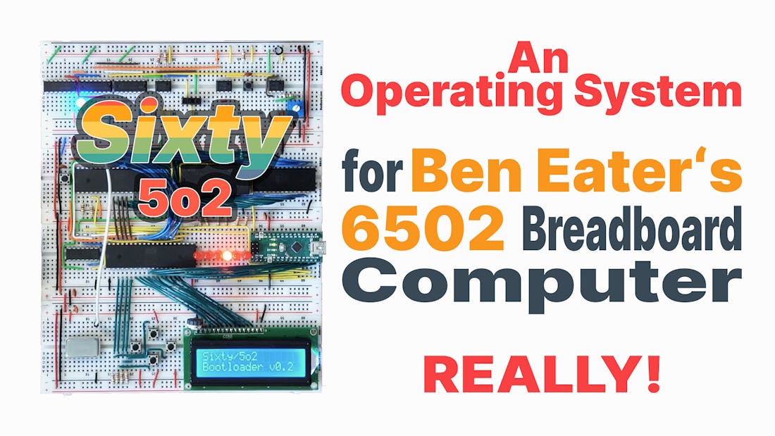 An operating system for Ben Eaters 6502 Breadboard Computer