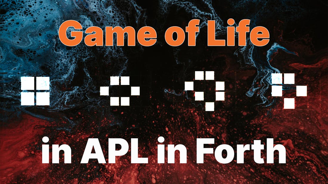 Game of Life in APL in Forth