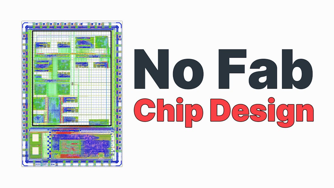No Fab Chip Design