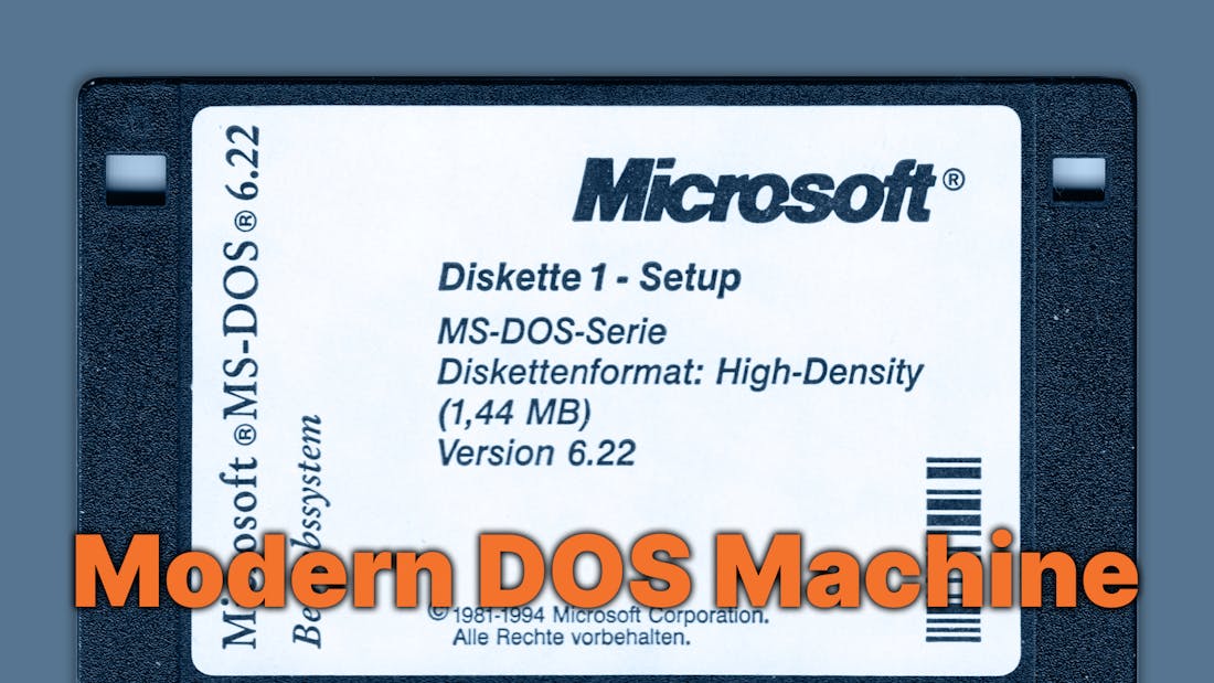Modern DOS Machine
