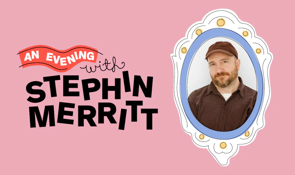 An Evening with Stephin Merritt