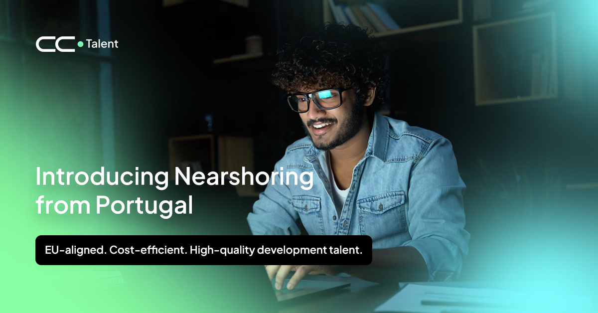 Nearshoring to Portugal: A Smarter Way to Develop Digital Products.