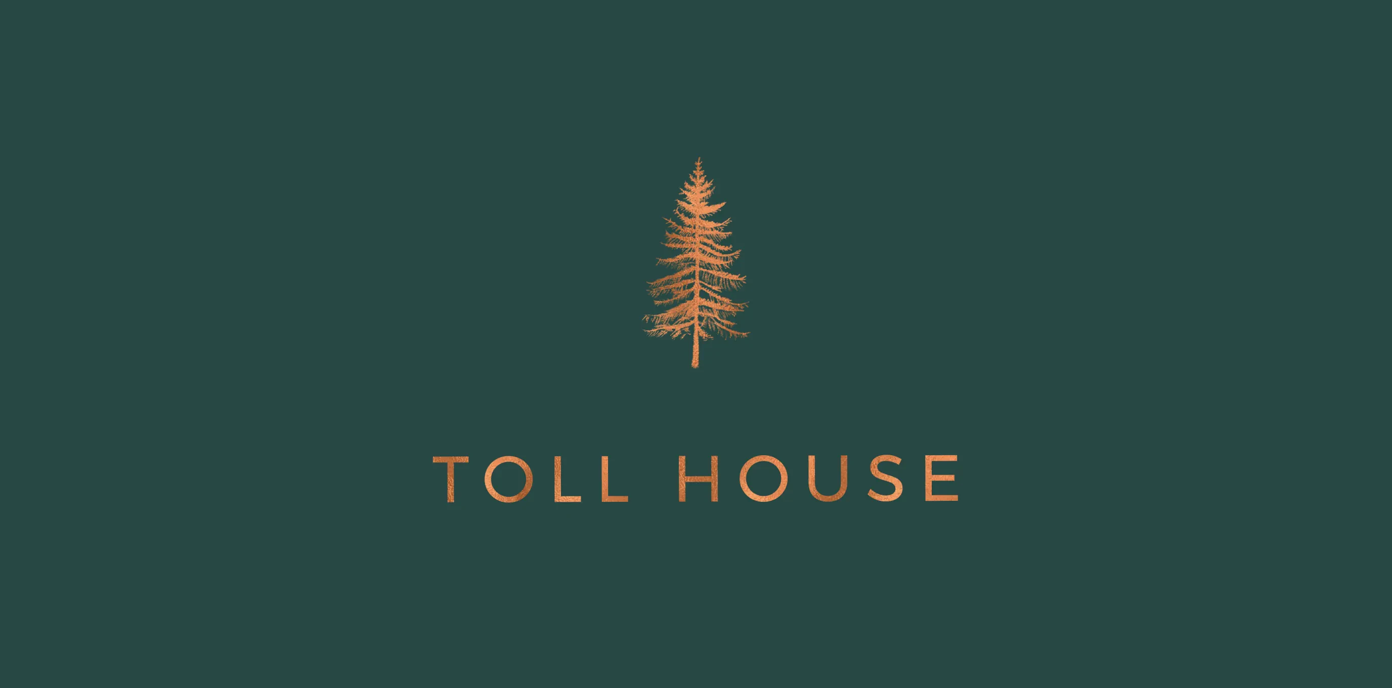 Toll House wordmark in copper with pine tree icon on dark green