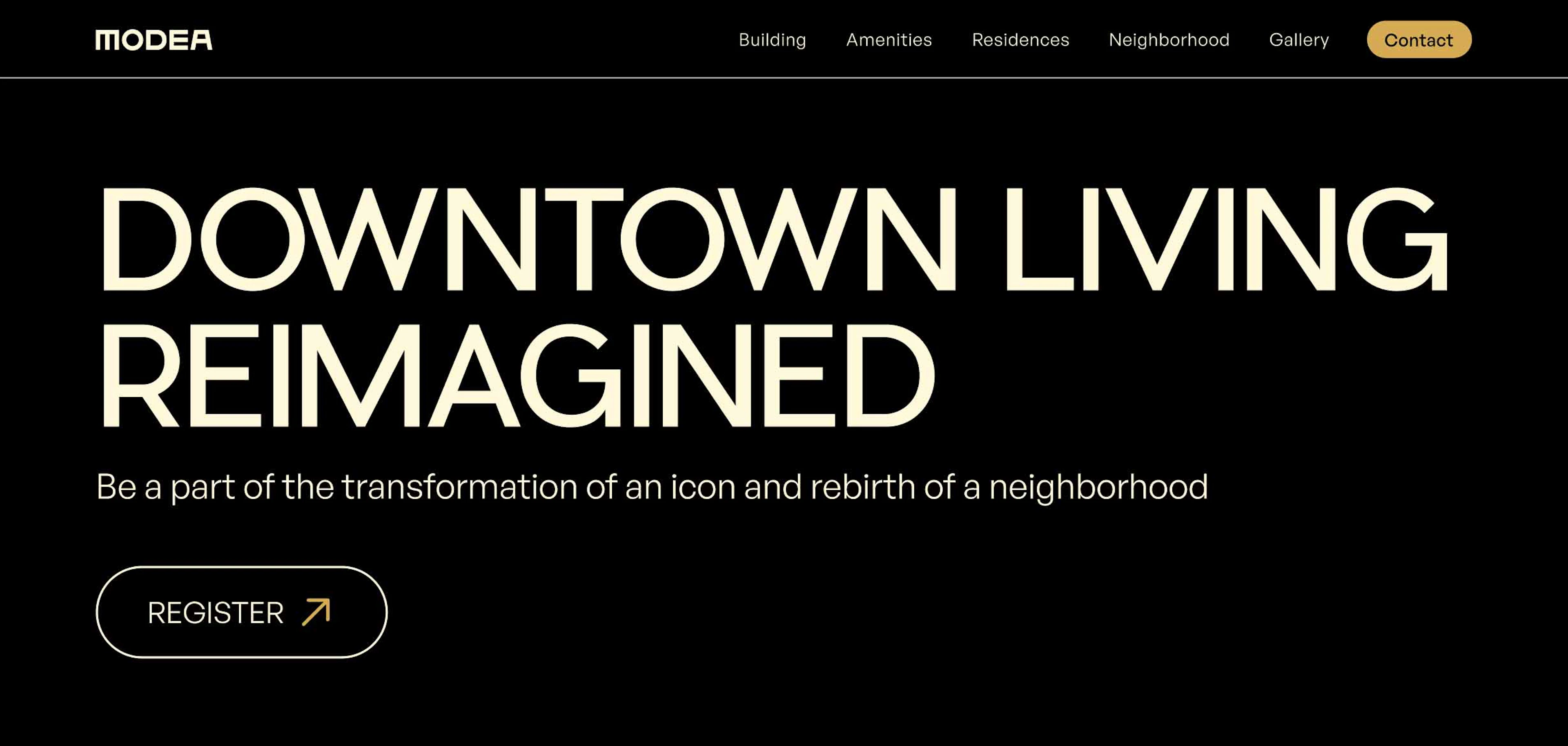 Modea's desktop homepage hero with the full navigation and the headline Downtown Living Reimagined over the tagline Be a part of the transformation of an icon and rebirth of a neighborhood, above a Register button.