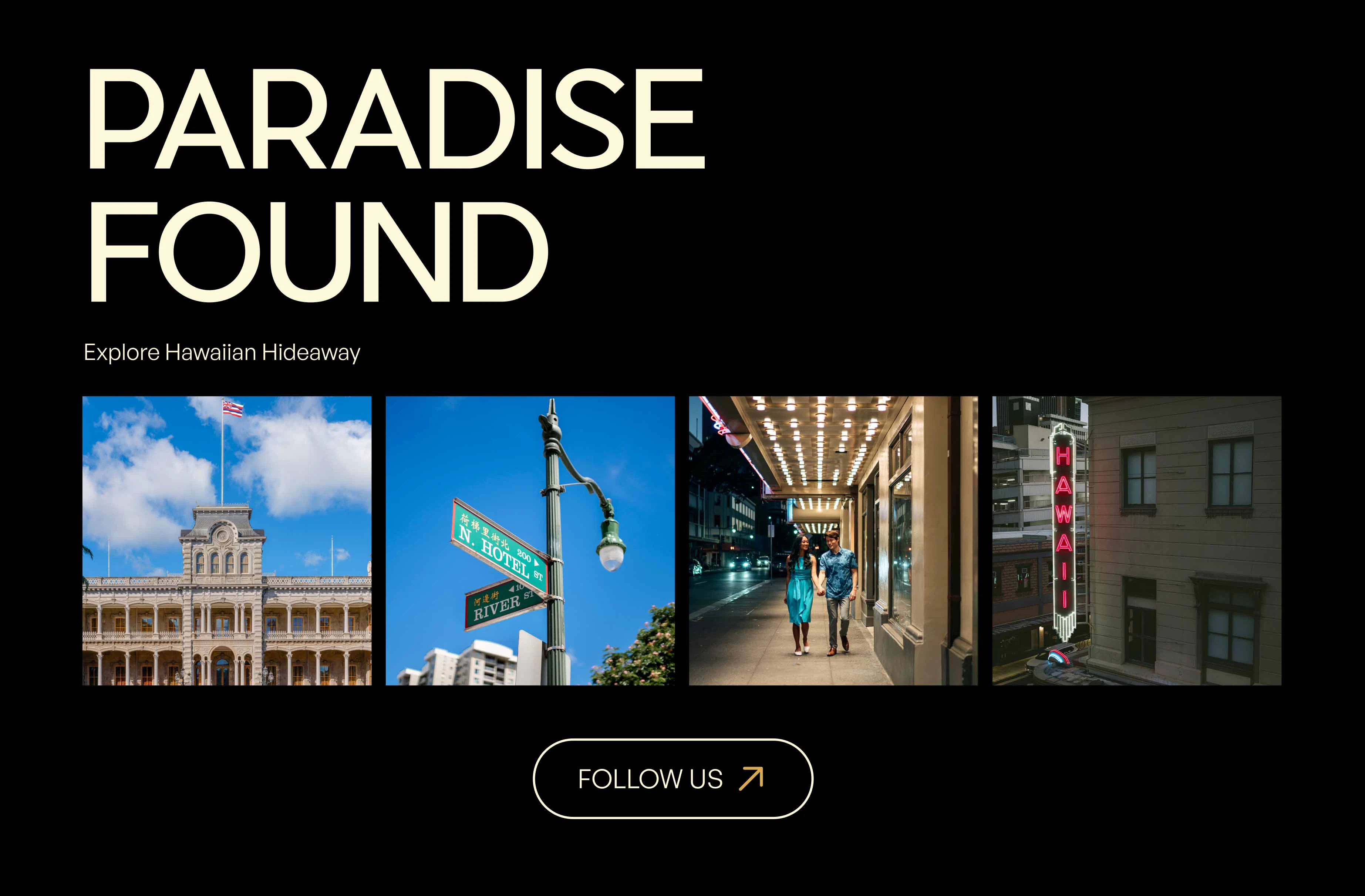 A Modea social section titled Paradise Found with the tagline Explore Hawaiian Hideaway, showing four Instagram photos including Iolani Palace, the Hotel and River Street signs, a couple beneath a theater marquee, and the Hawaii Theatre neon sign, above a Follow Us button.