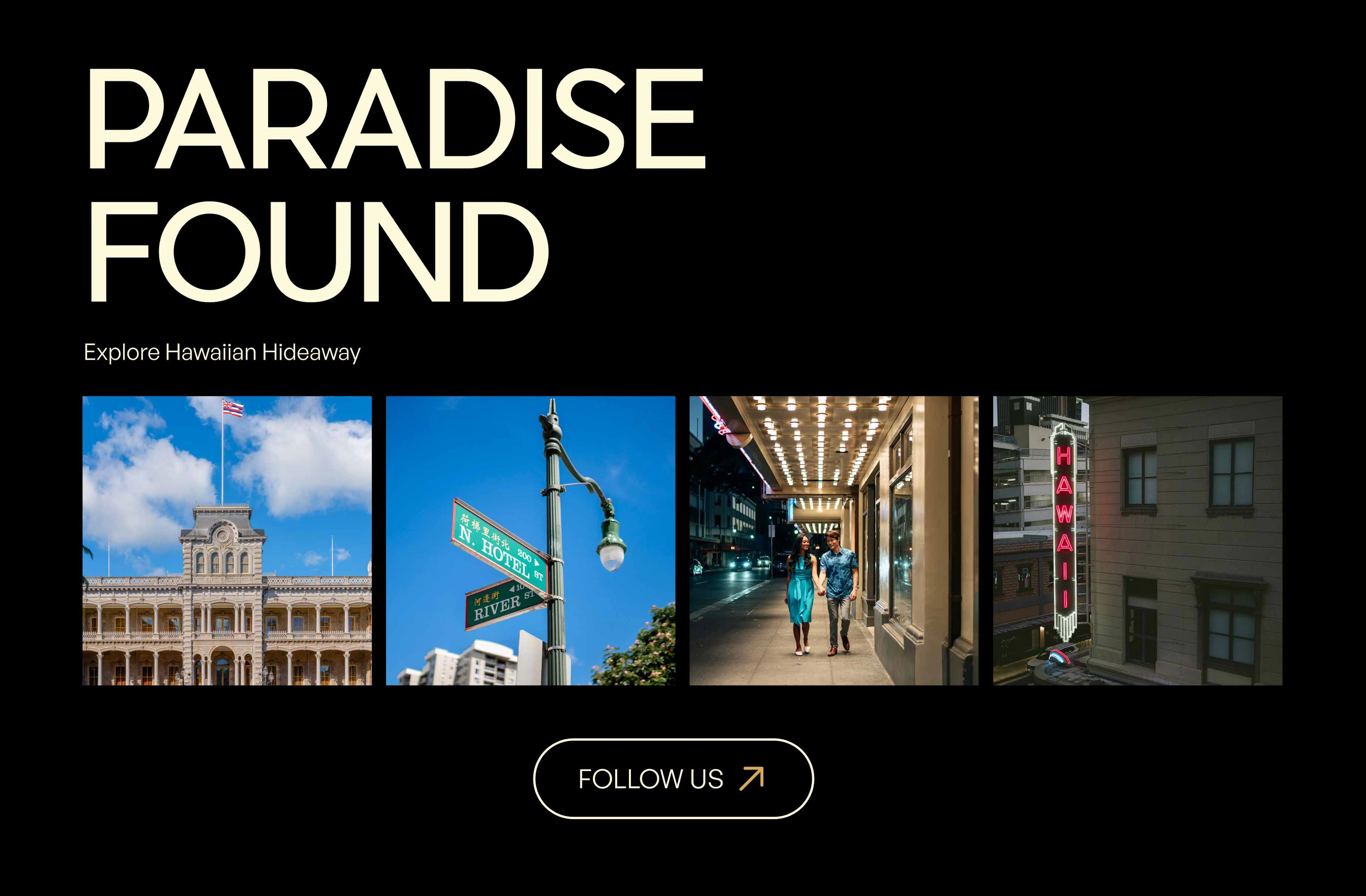 A Modea social section titled Paradise Found with the tagline Explore Hawaiian Hideaway, showing four Instagram photos including Iolani Palace, the Hotel and River Street signs, a couple beneath a theater marquee, and the Hawaii Theatre neon sign, above a Follow Us button.
