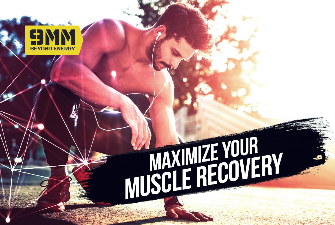 Maximize Your Muscle Recovery | 9mm Energy