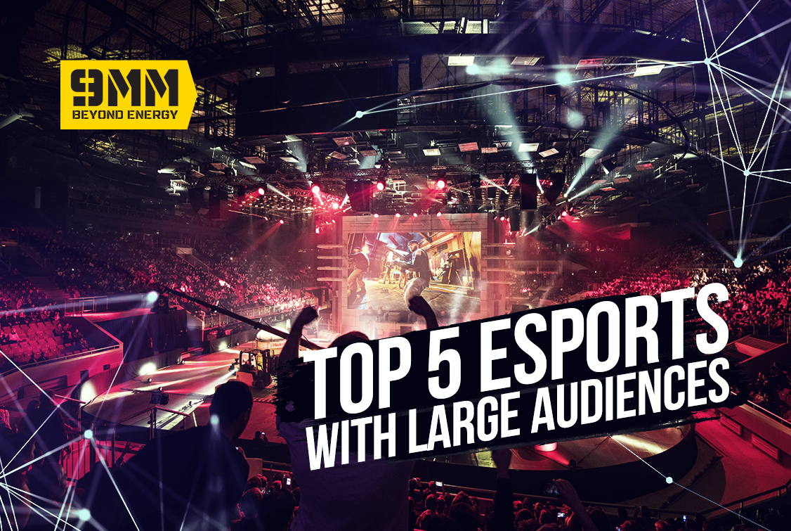 Top 5 esports games with large audiences 9MM