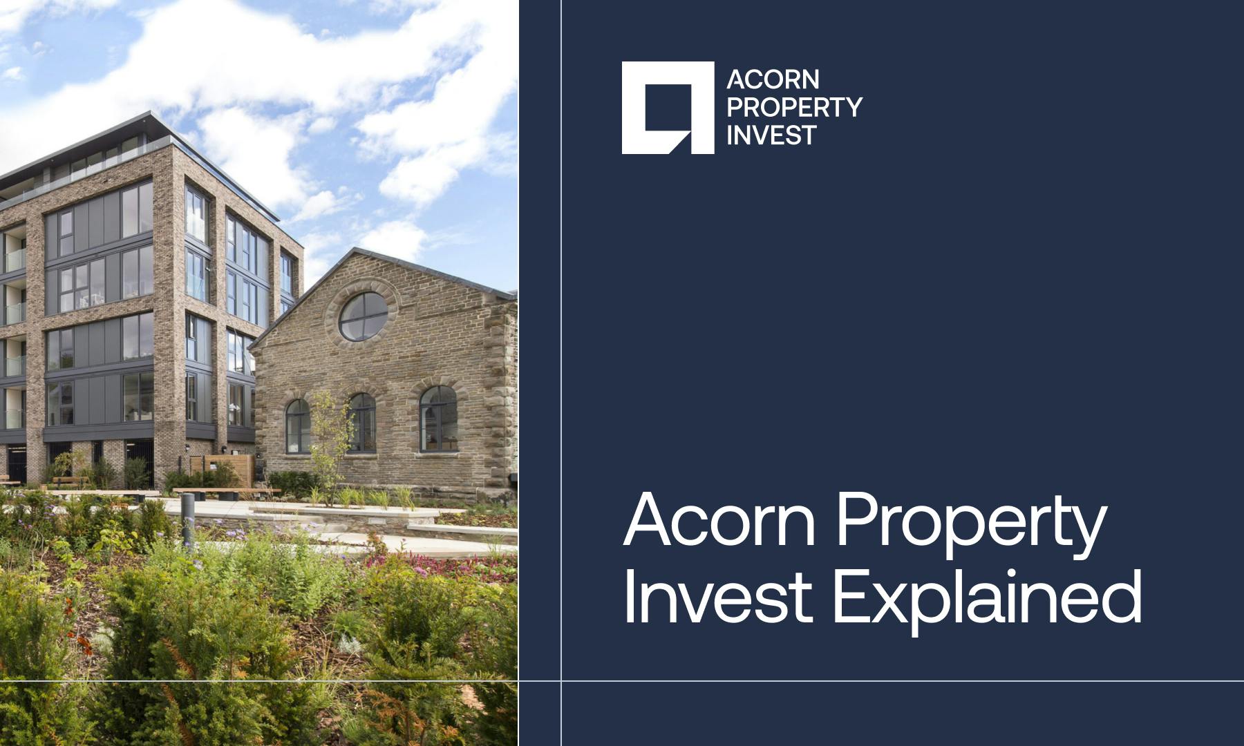 Acorn Property Invest Explained