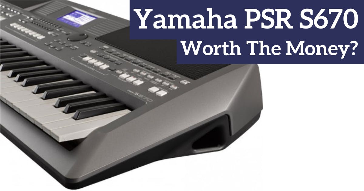 Yamaha PSR S670 Full Review