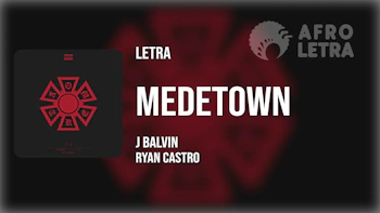 Imagen representando Medetown de J Balvin Ft Ryan Castro