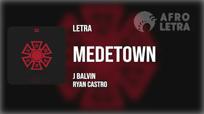 Medetown de J Balvin Ft Ryan Castro Imagen representando Medetown de J Balvin Ft Ryan Castro