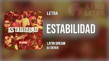 Imagen representando Estabilidad de Latin Dreams Ft Dj Dever