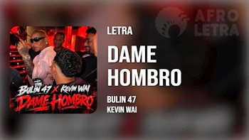Dame Hombro de Bulin 47 Ft Kevin Wai