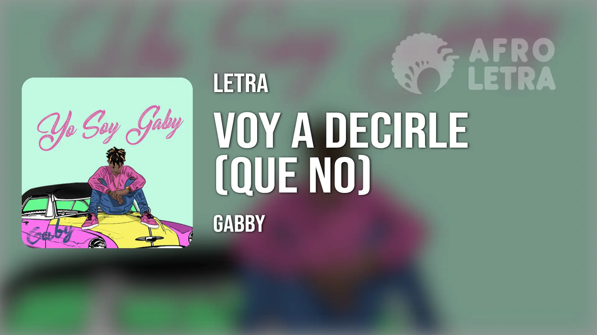 Imagen representando Voy a decirle (que no) de Gabby