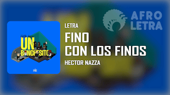 Fino con los Finos de Hector Nazza