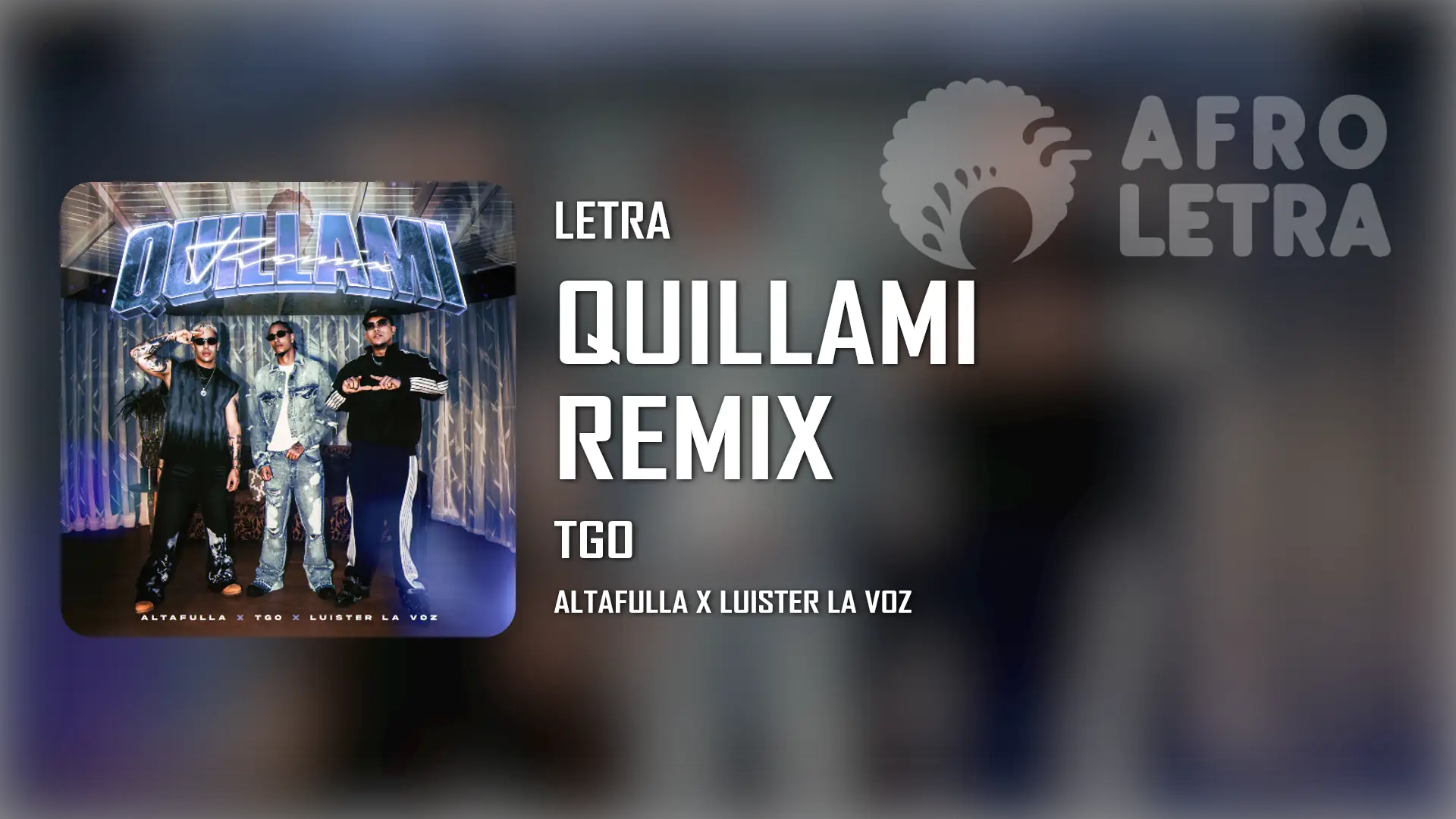 Imagen representando Quillami Remix de TGO ft Altafulla, Luister la Voz