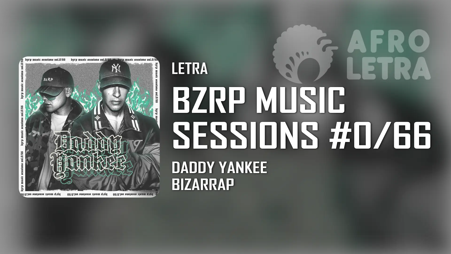 Imagen representando BZRP Music Sessions #0/66 de Daddy Yankee ft Bizarrap