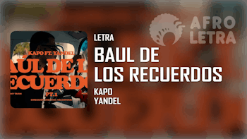 Imagen representando Baul de los Recuerdos PT. 1 de Kapo ft Yandel