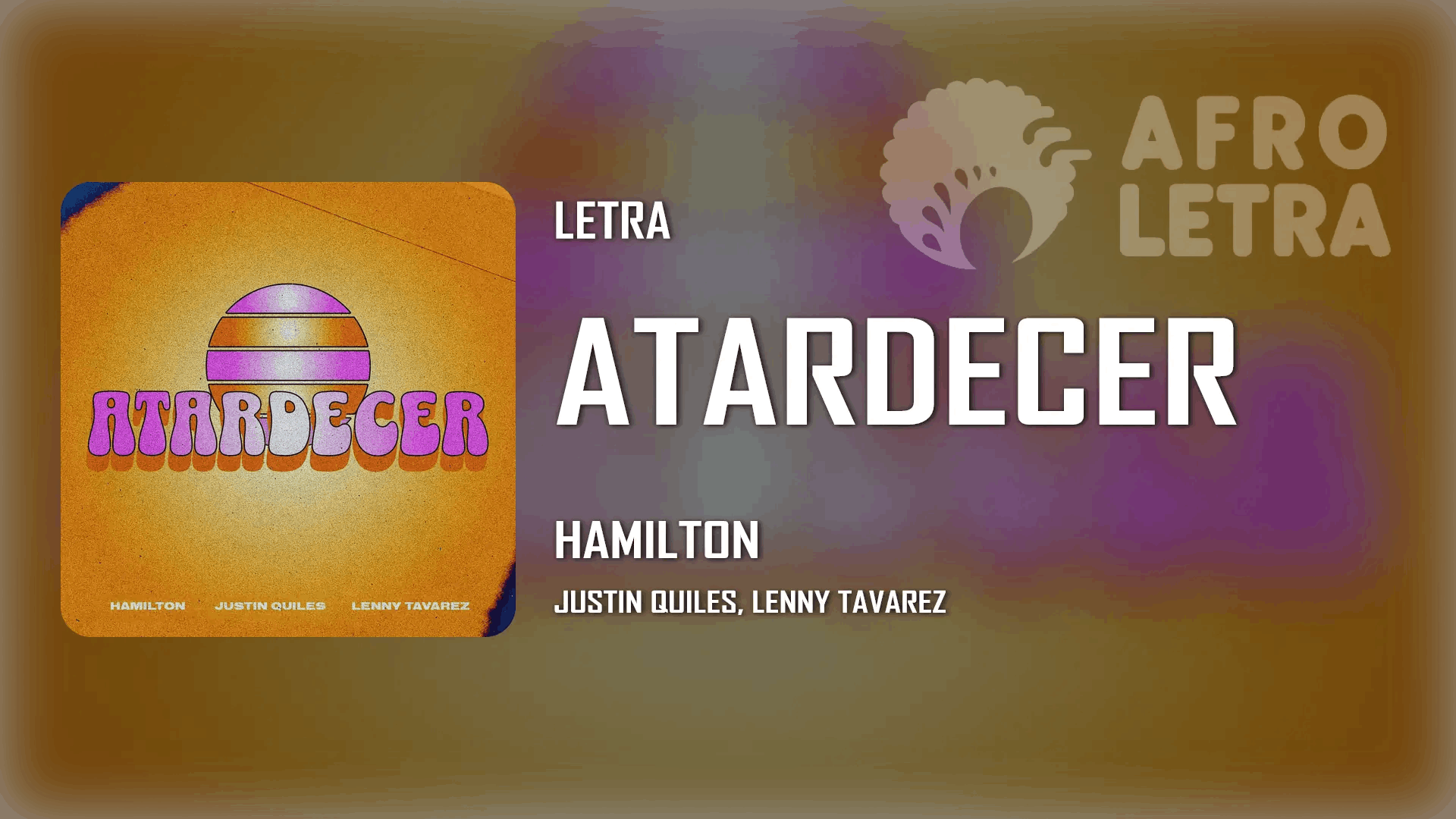 Atardecer de Hamilton ft Justin Quiles, Lenny Tavarez Imagen representando Atardecer de Hamilton ft Justin Quiles, Lenny Tavarez