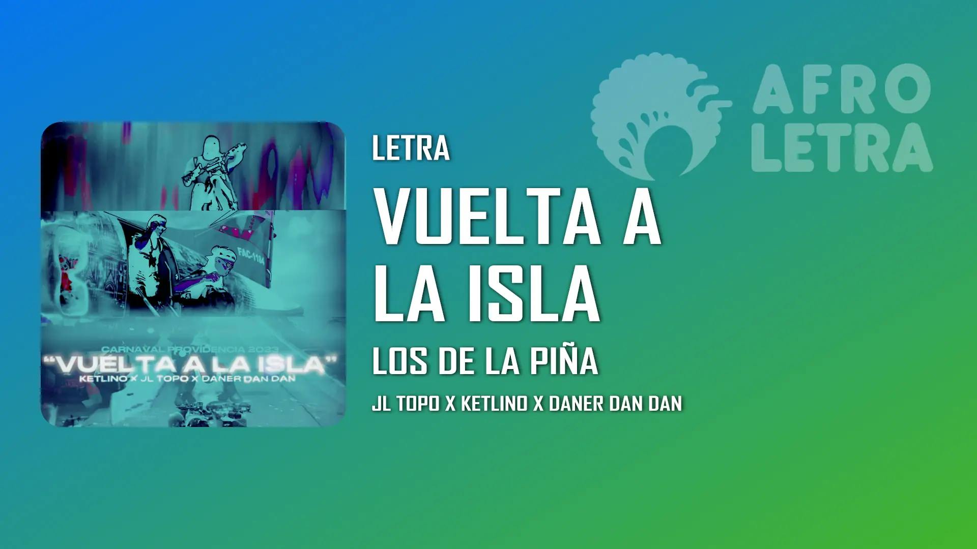 Vuelta a la Isla de Los de la Piña ft JL Topo, Ketlino, Daner Dan Dan Imagen representando Vuelta a la Isla de Los de la Piña ft JL Topo, Ketlino, Daner Dan Dan