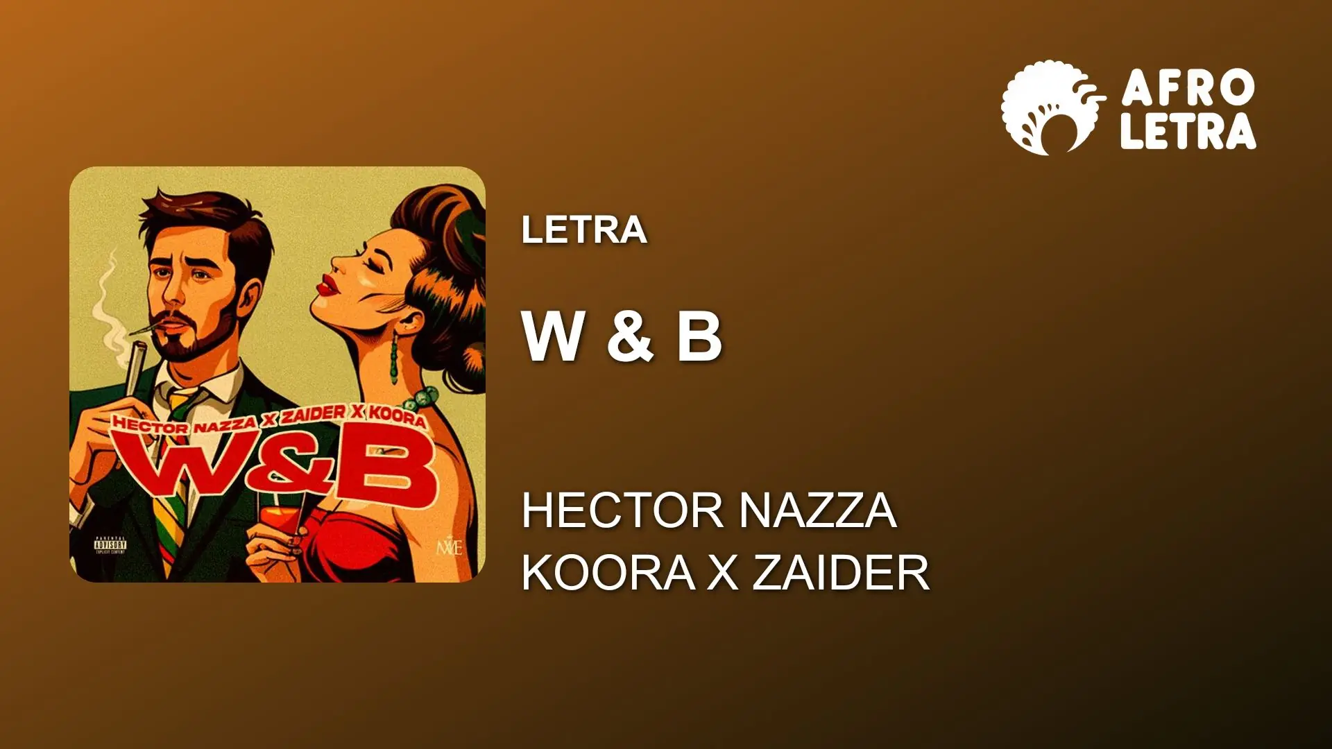 Imagen representando W & B de Hector Nazza ft Koora, Zaider