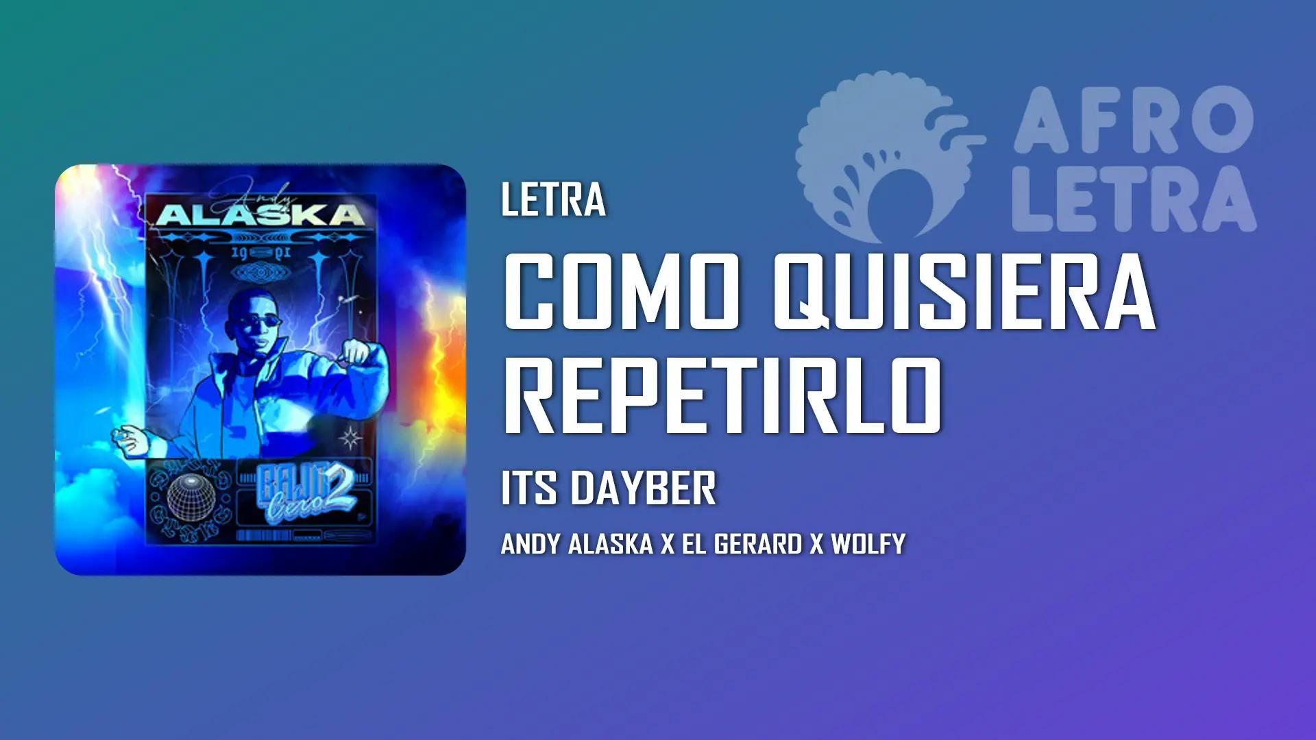 Como Quisiera Repetirlo de Its Dayber ft Andy Alaska, El Gerard, Wolfy Imagen representando Como Quisiera Repetirlo de Its Dayber ft Andy Alaska, El Gerard, Wolfy