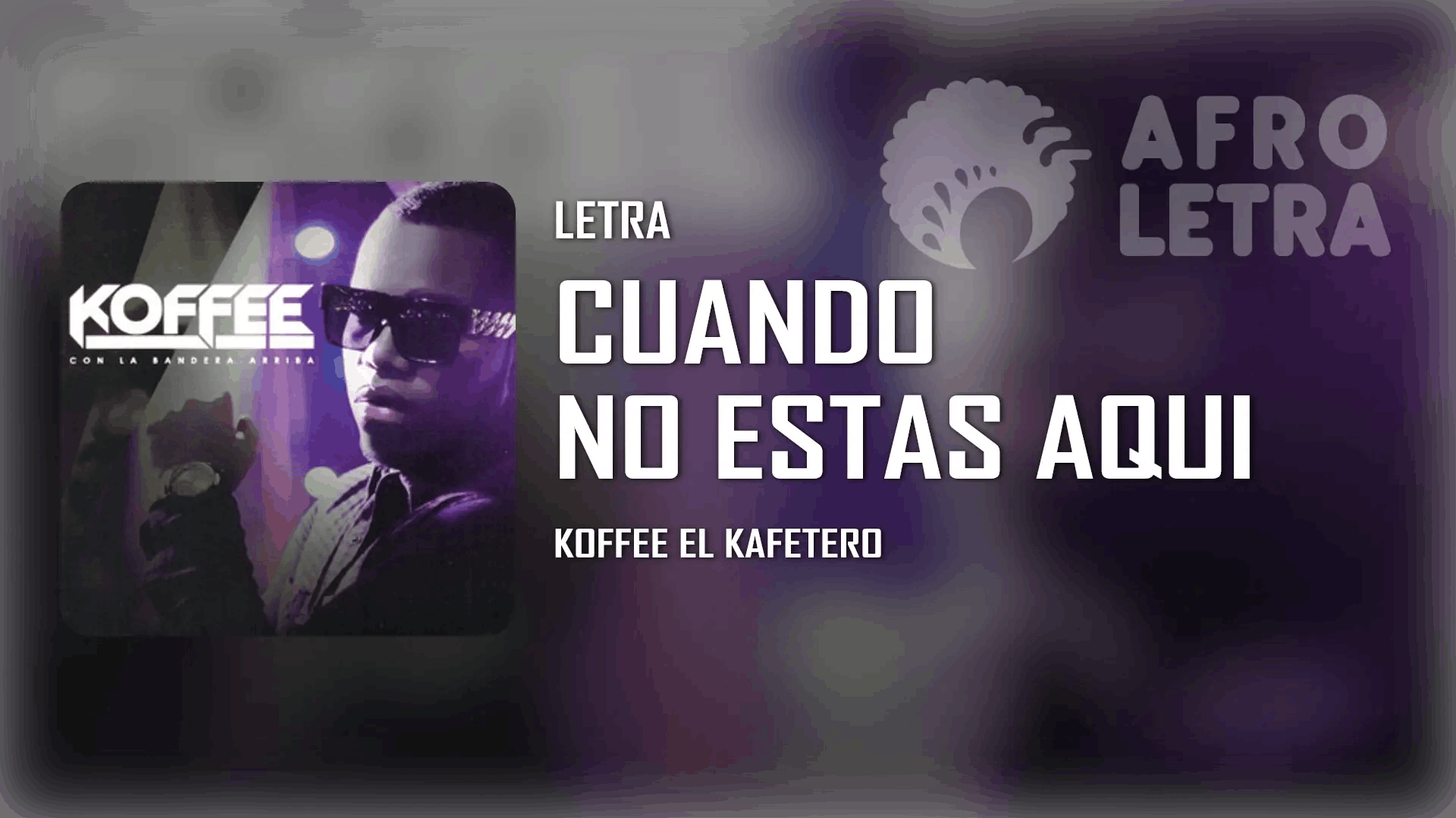 Cuando no estas aqui de Koffee El Kafetero Imagen representando Cuando no estas aqui de Koffee El Kafetero