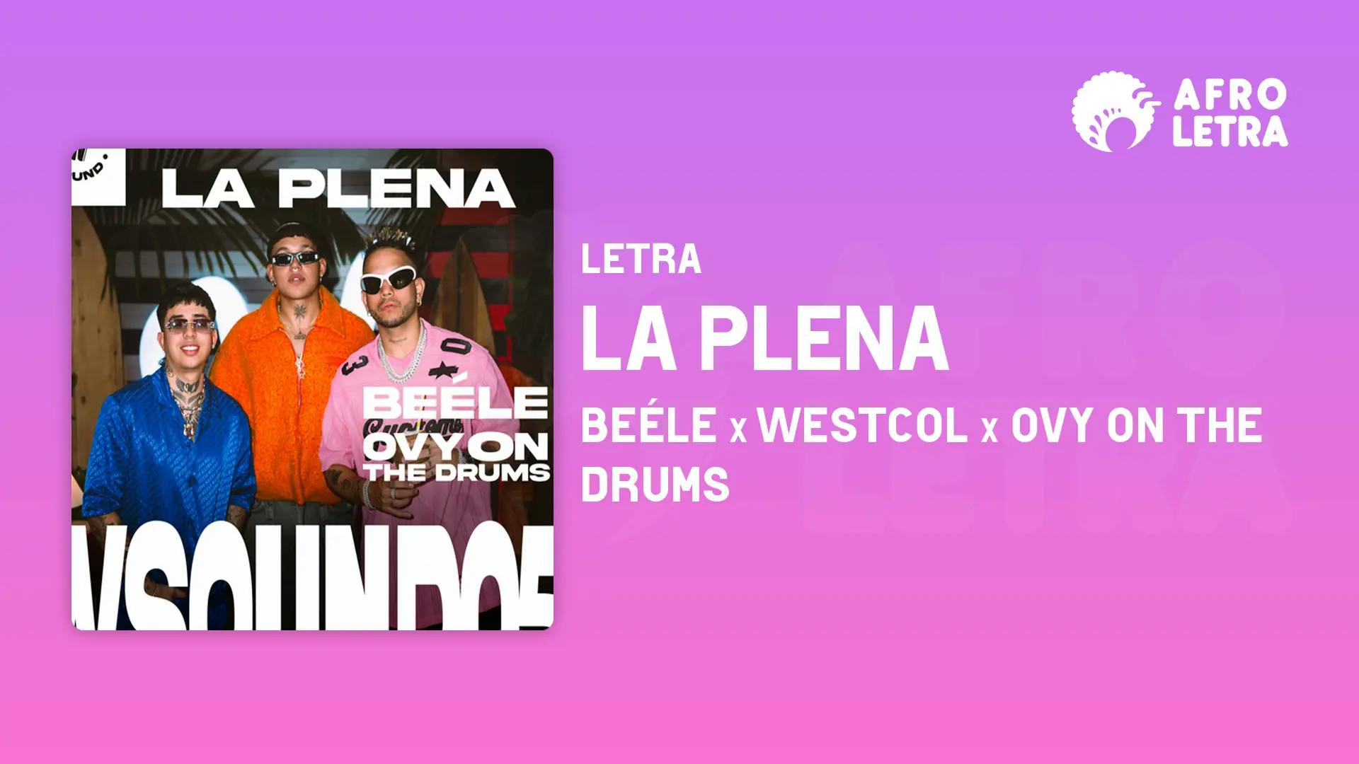 La Plena de Beéle Ft Westcol x Ovy On The Drums Imagen representando La Plena de Beéle Ft Westcol x Ovy On The Drums