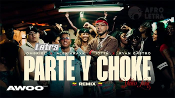Parte y Choke Remix de Jombriel, Ryan Castro, Alex Krack, Jotta