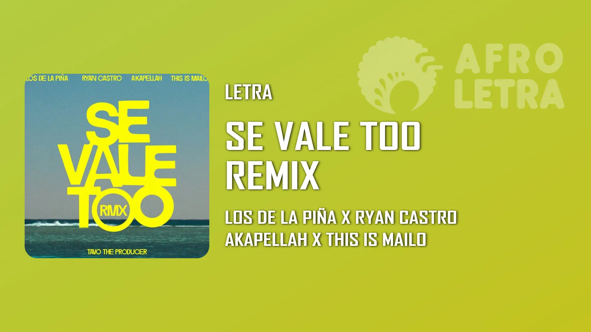 Imagen representando Se Vale Too Remix de Los de la Piña ft Ryan Castro, Akapellah, This Is Mailo
