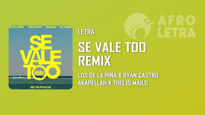 Se Vale Too Remix de Los de la Piña ft Ryan Castro, Akapellah, This Is Mailo Imagen representando Se Vale Too Remix de Los de la Piña ft Ryan Castro, Akapellah, This Is Mailo