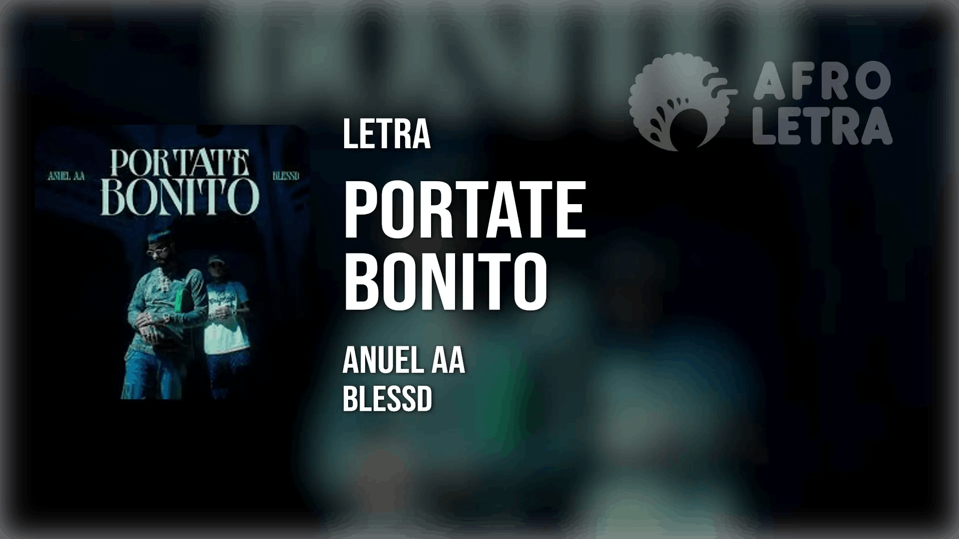 Portate Bonito de Anuel AA ft Blessd Imagen representando Portate Bonito de Anuel AA ft Blessd