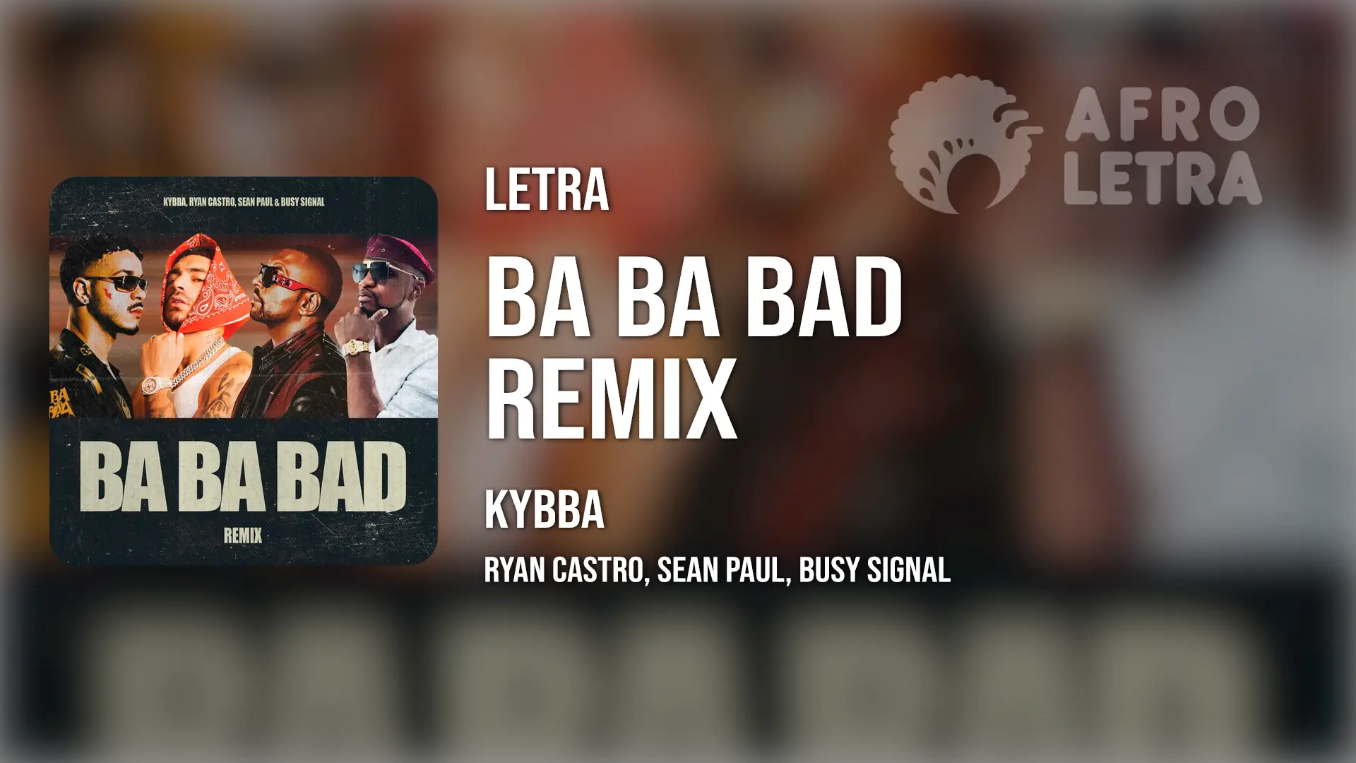 Imagen representando Ba Ba Bad Remix de Ryan Castro ft Kybba, Sean Paul, Busy Signal