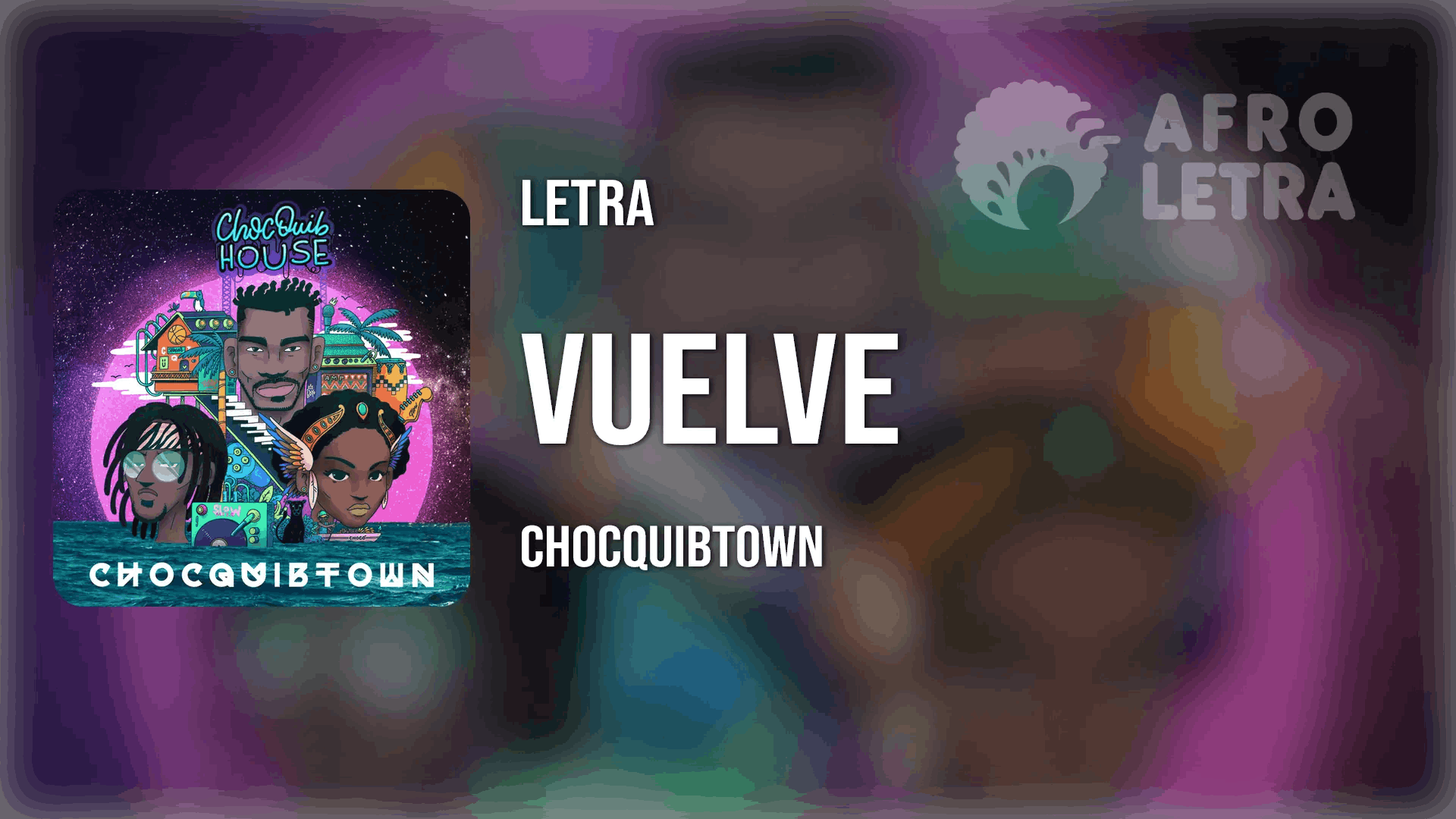 Vuelve de ChoQuibTown Imagen representando Vuelve de ChoQuibTown