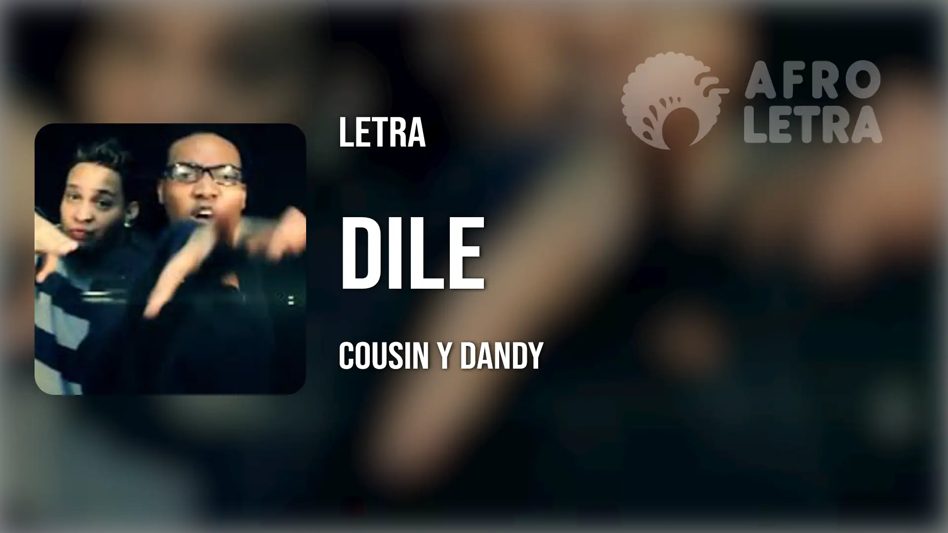 Imagen representando Dile de Cousin y Dandy