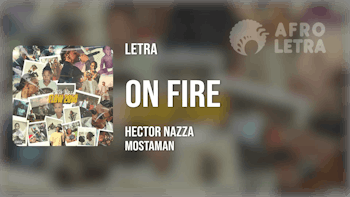 Imagen representando On Fire de Hector Nazza x Mosta Man