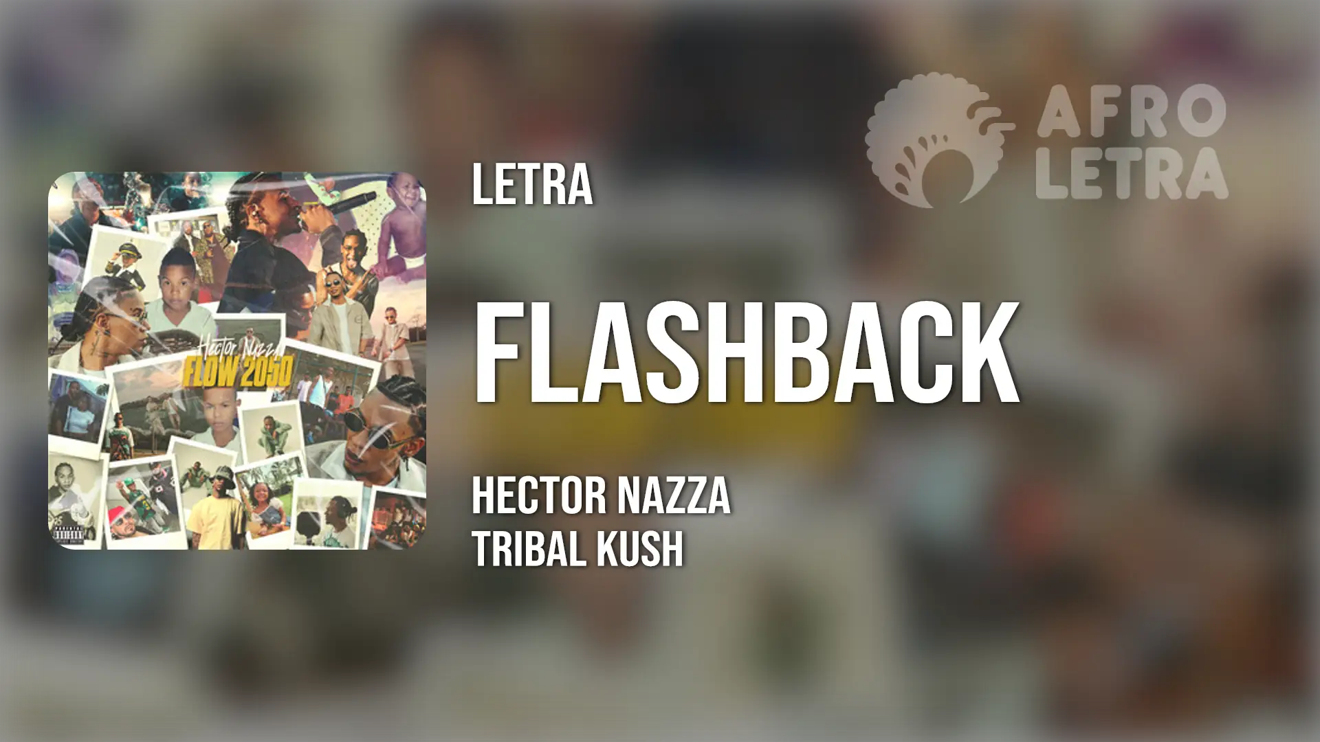 Imagen representando Flashback de Hector Nazza ft Tribal Kush