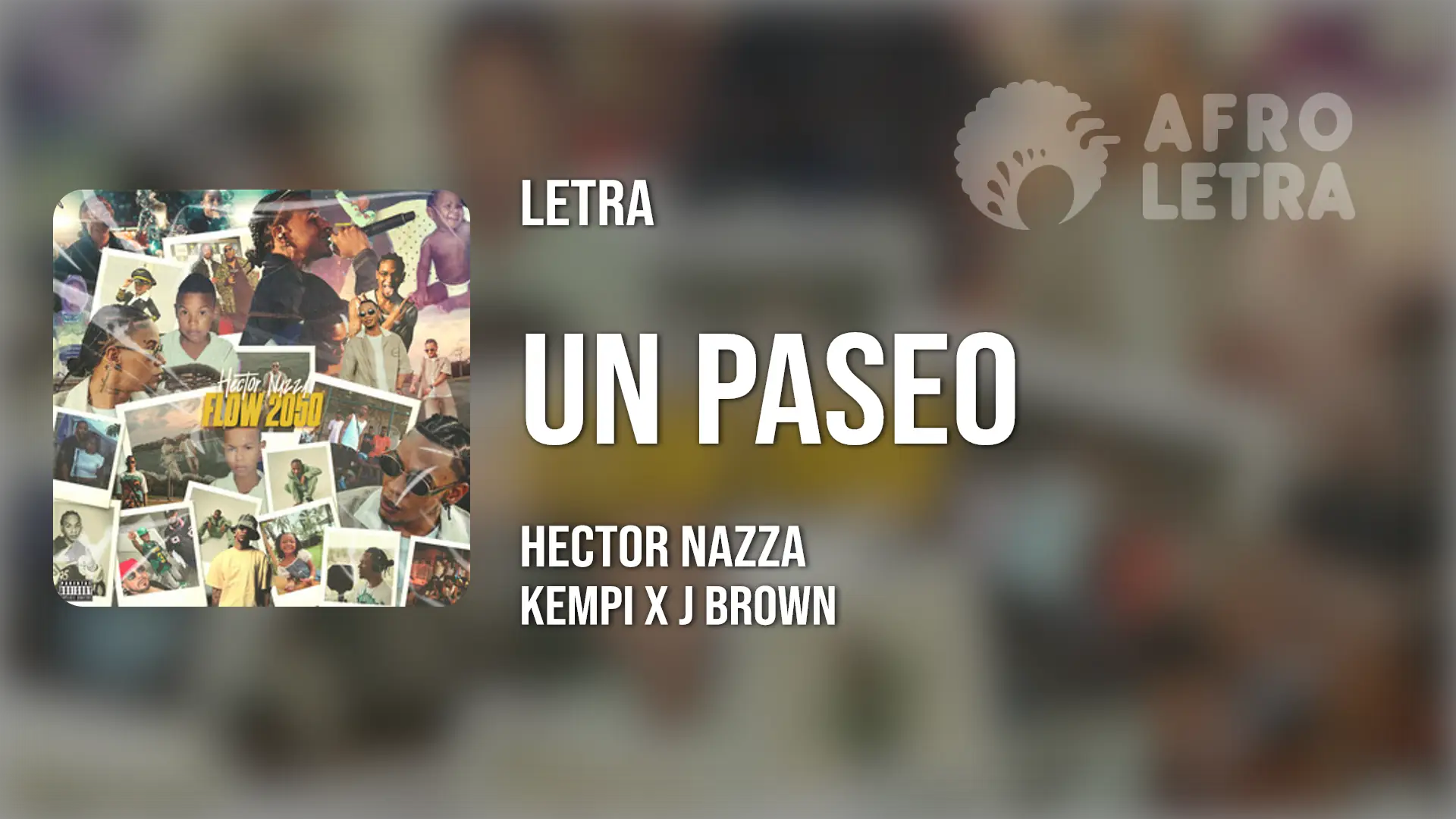 Imagen representando Un Paseo de Hector Nazza ft Kempi x J Brown
