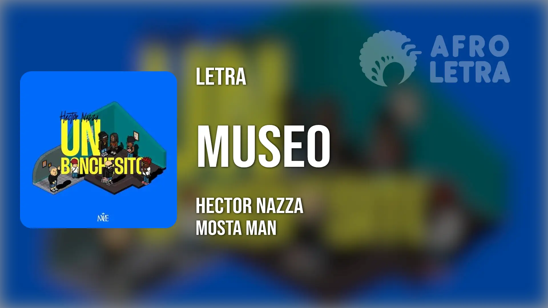 Imagen representando Museo de Hector Nazza ft Mosta Man